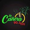 La Cañera 90.3