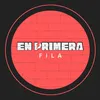 En Primera Fila