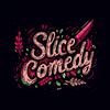 Slice Comedy