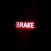 BRAKE