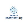 TRINITY INVESTIGATION