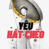 Yêu Hát Chèo