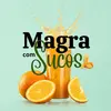 Magra com Sucos