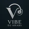 Vibes Dj Arabs