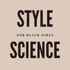 Style Science for Black Girls