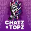 chatzntopz