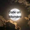 dateunmoment