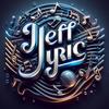 Jeff_Lyric