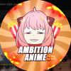 Ambition Anime