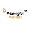 meaningful.momentss