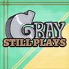 graystillplays.us13