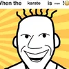 whenthekarateisman