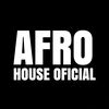 AFRO HOUSE OFICIAL💫