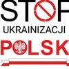 stopukrainizacjipolski0