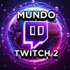 🌍 MUNDO TWITCH 2 ⚡