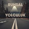 Ruhsal_Yolculuk