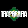 Trapgrafia Brasil 🇧🇷