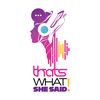 ThatsWhatSheSaidPodcast