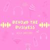 beyondthebusinesss