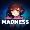 minianimemadness123