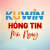 KUWIN HÓNG TIN MỖI NGÀY