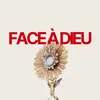 FACE À DIEU