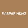 BARBAR NEWS