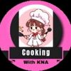 Cooking With KNA