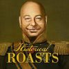 Historicall Roasts Season show