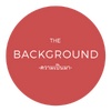 The Background - ความเป็นมา-