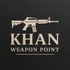 🔫 KHAN WEAPONS POINT 🔫