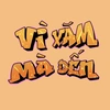 Vì Xăm Mà Đến