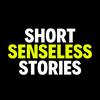 shortsenselessstories