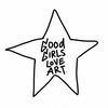 goodgirlsloveart