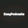 Easy PodCasts