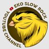 EKO SLOW ROCK