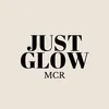 mcrjustglow