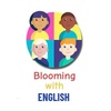 Blooming with ENGLISH