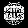 MittyTalksTv