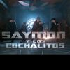 SAYMON Y LOS COCHALITOS BOL