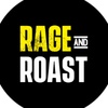 Rage and Roast