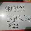 skibidiishasigmarizz