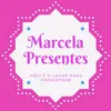 Marcela Presentes 🎁