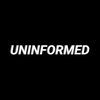 Uninformed Podcast