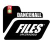 DANCEHALL FILES®