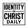 identityinchristdaily