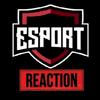 Esport Reaction