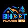 bhoothouse.2.0