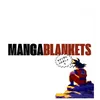 Manga Blankets ㊗️