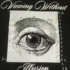 viewingwithoutillusion